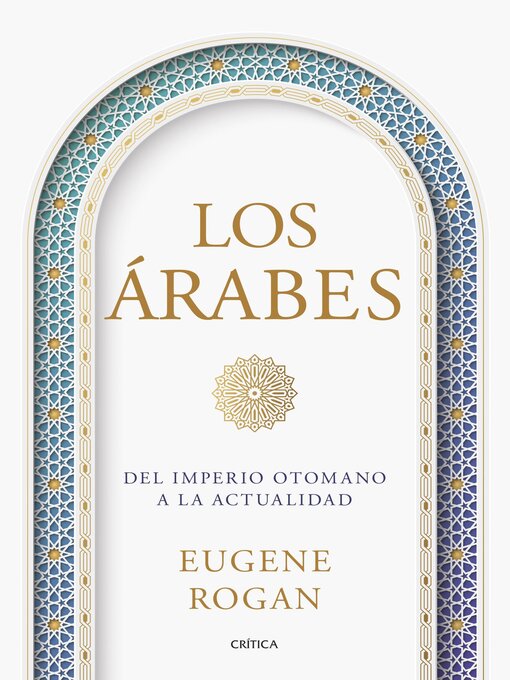 Title details for Los árabes by Eugene Rogan - Available